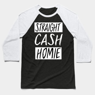 Randy Moss Straight Cash Homie Quote Baseball T-Shirt